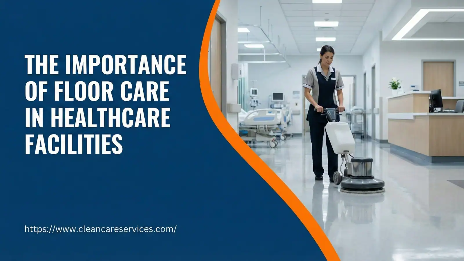 The Importance of Floor Care in Healthcare Facilities